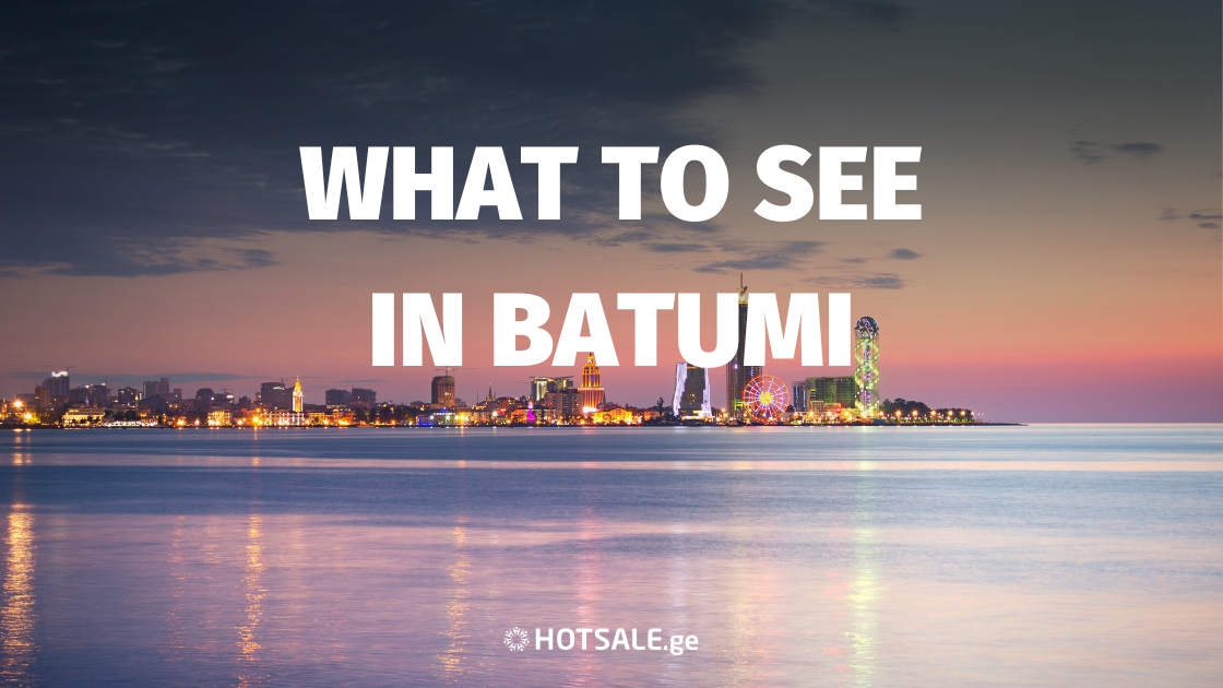Exploring Batumi: Top 10 Must-See Attractions